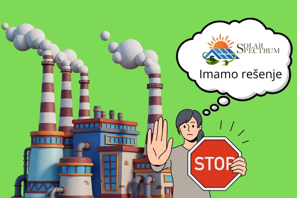 Ilustracija fabrike u Pančevu koja ispušta dim, ispred koje osoba drži znak „STOP“ i misli na logotip Solar Spectrum uz poruku „Imamo rešenje“, simbolizujući prelazak sa industrijskog zagađenja na čistu solarnu energiju.